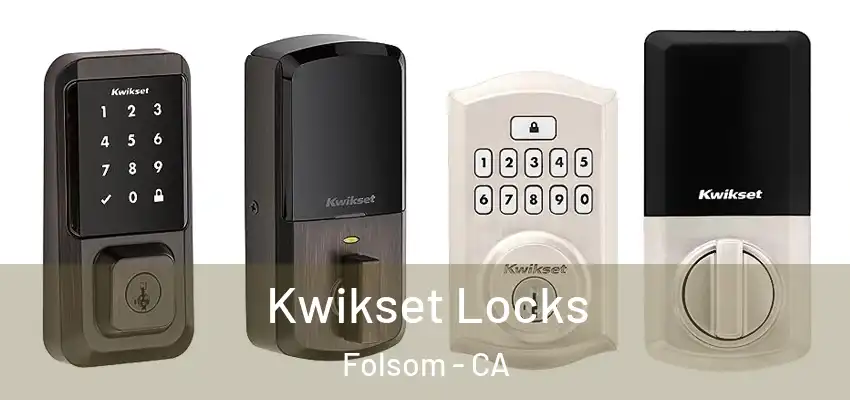  Kwikset Locks Folsom - CA